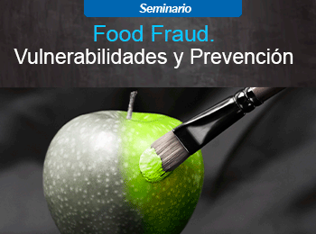 Food Fraud. Vulnerabilidades y Prevención